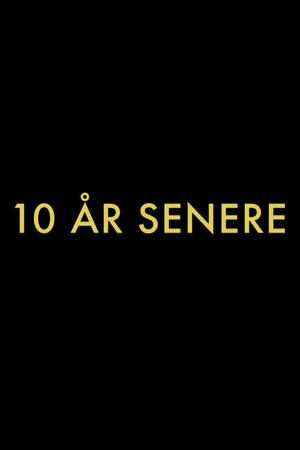10 år senere poszter