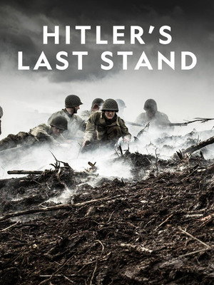 Hitler végórái: Normandiától Berlinig poszter