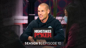High Stakes Poker 9. évad Ep.10 10. epizód