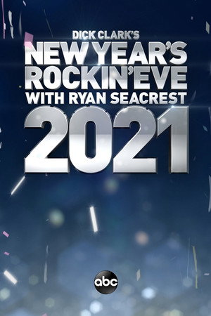 Dick Clark's New Year's Rockin' Eve with Ryan Seacrest 48. évad (2020-12-31) poszter