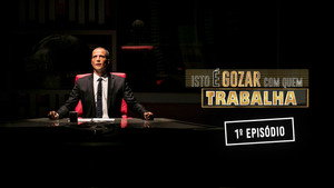 Isto é Gozar Com Quem Trabalha 7. évad Ep.1 1. epizód