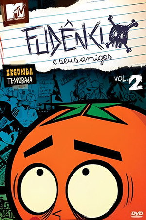 Fudêncio e Seus Amigos 2. évad (2006-05-27) poszter