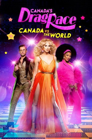 Canada's Drag Race: Canada vs The World poszter