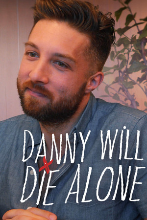 Danny Will Die Alone poszter