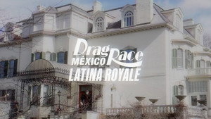Drag Race México: Latina Royale Speciális epizódok Ep.1 1. epizód