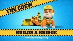 Rubble és a brigád 1. évad Ep.1 Egy híd építése