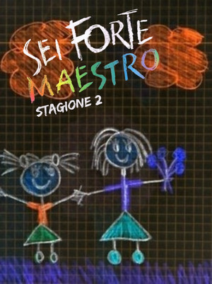 Sei forte, maestro 2. évad (2001-05-23) poszter