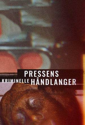 Pressens kriminelle håndlanger poszter