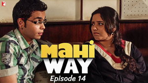 Mahi Way 1. évad Ep.14 14. epizód