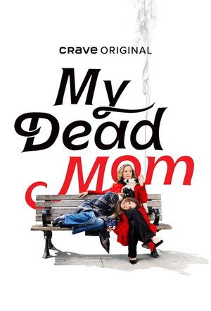 My Dead Mom 1. évad (2024-10-31) poszter