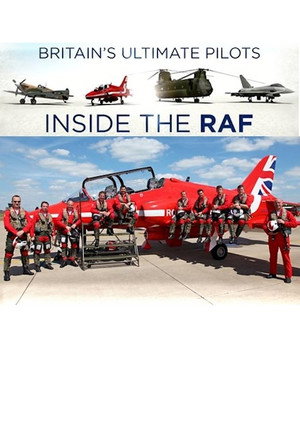 Britain's Ultimate Pilots: Inside the RAF 1. évad (2015-10-11) poszter