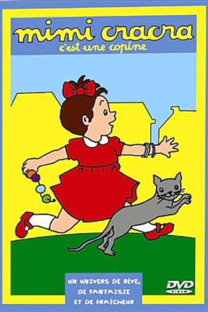 Mimi Cracra, c'est une copine poszter