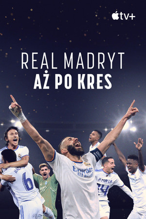 Real Madrid: A végsőkig poszter