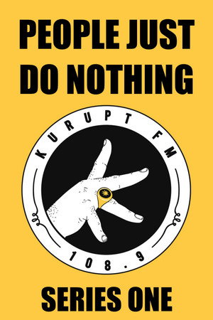 People Just Do Nothing 1. évad (2014-07-20) poszter