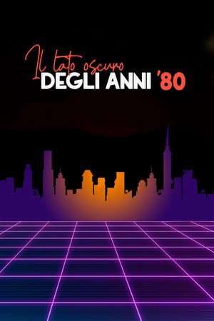 The 1980s: The Deadliest Decade poszter