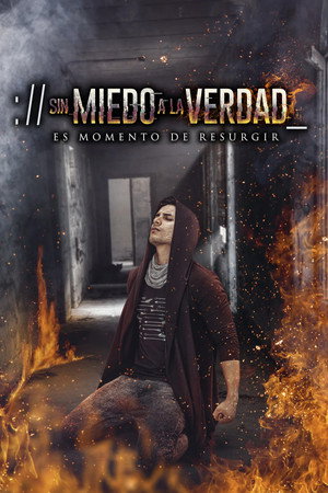 Sin miedo a la verdad poszter