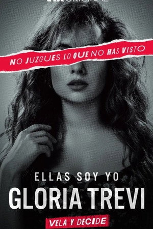 Gloria Trevi: Ellas soy yo 1. évad (2023-09-04) poszter