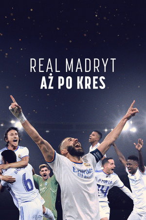 Real Madrid: A végsőkig poszter