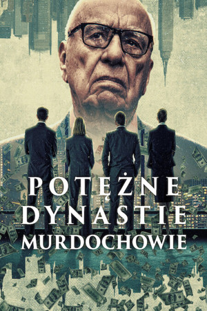 Dinasztia: A Murdoch család poszter
