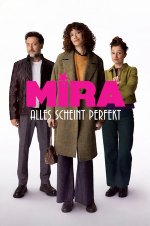 Mira: Her Şey Yolundaymış Gibi poszter