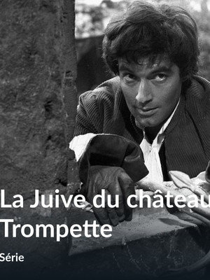 La Juive du Château Trompette 1. évad (1974-12-08) poszter