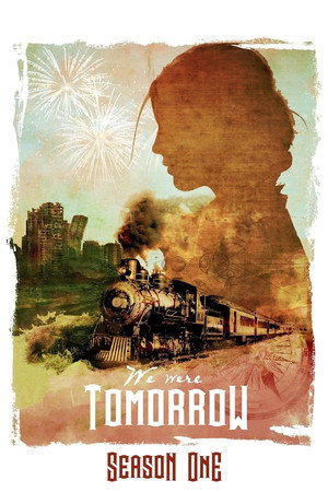 We Were Tomorrow 1. évad (2024-08-05) poszter