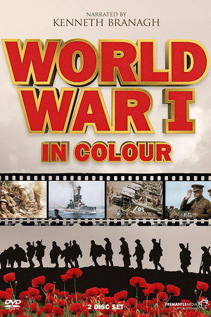 World War I in Colour 1. évad (2003-09-01) poszter