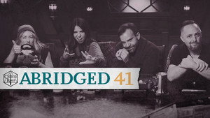 Critical Role Abridged 1. évad Ep.41 41. epizód