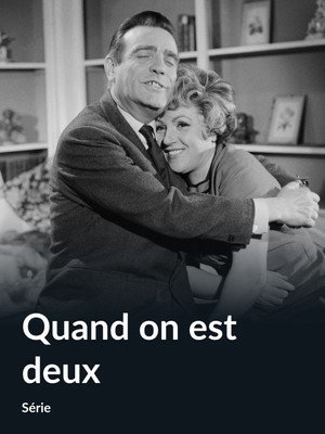 Quand on est deux 1. évad (1962-11-18) poszter