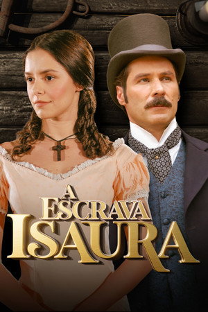 A Escrava Isaura 1. évad (2004-10-18) poszter