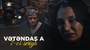 Vətəndaş A 1. évad Ep.7 7. epizód