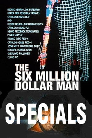 The Six Million Dollar Man Speciális epizódok (1973-03-07) poszter