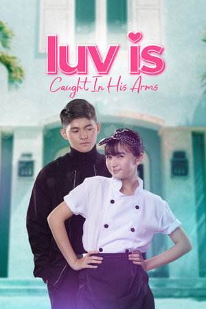 Luv is: Caught in His Arms poszter