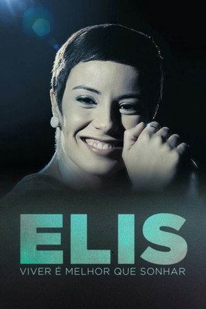 Elis: Viver é Melhor que Sonhar poszter