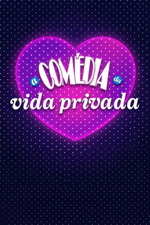A Comédia da Vida Privada 1. évad (1994-08-03) poszter
