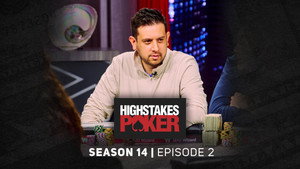 High Stakes Poker 14. évad Ep.2 2. epizód