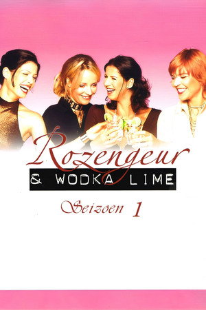 Rozengeur & Wodka Lime 1. évad (2001-09-02) poszter