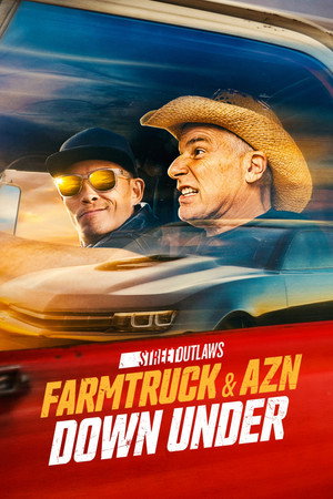Street Outlaws: Farmtruck and AZN Down Under 1. évad (2023-10-10) poszter