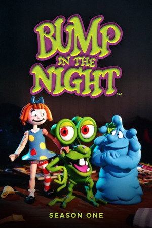 Bump in the Night 1. évad (1994-09-12) poszter
