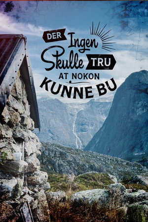 Der ingen skulle tru at nokon kunne bu poszter