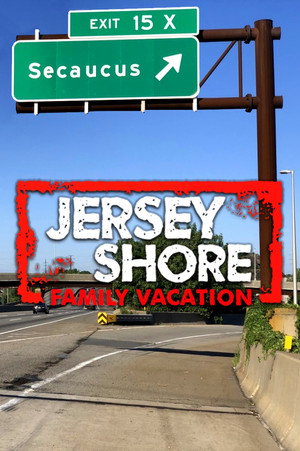 Jersey Shore: Családi vakáció poszter