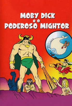Moby Dick and Mighty Mightor poszter