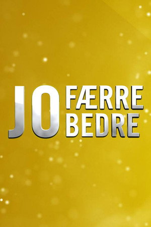 Jo færre jo bedre poszter