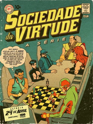 Sociedade da Virtude: A Série poszter