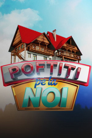 Poftiți pe la noi 1. évad (2014-07-21) poszter