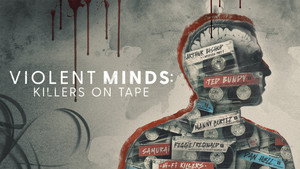 Violent Minds: Killers on Tape kép
