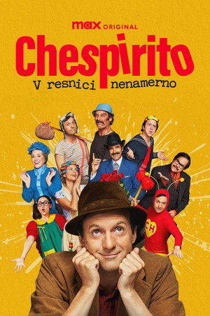 Chespirito: Akarva akaratlanul poszter