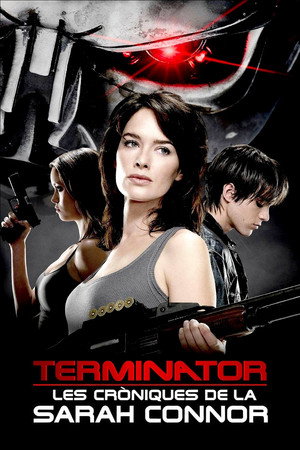 Terminátor: Sarah Connor krónikái poszter