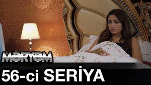 Məryəm 1. évad Ep.56 56. epizód