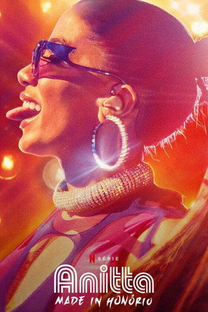 Anitta: Made in Honório 1. évad (2020-12-16) poszter